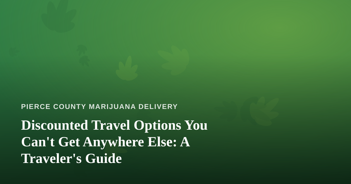 Discounted Travel Options You Can’t Get Anywhere Else: A Traveler’s Guide